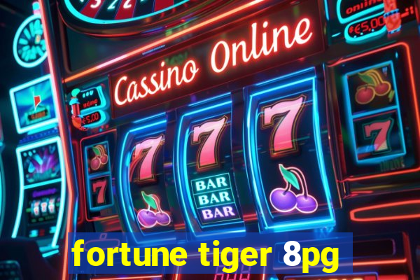 fortune tiger 8pg